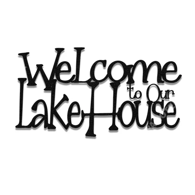 Welcome To Our Lake House Metal Sign