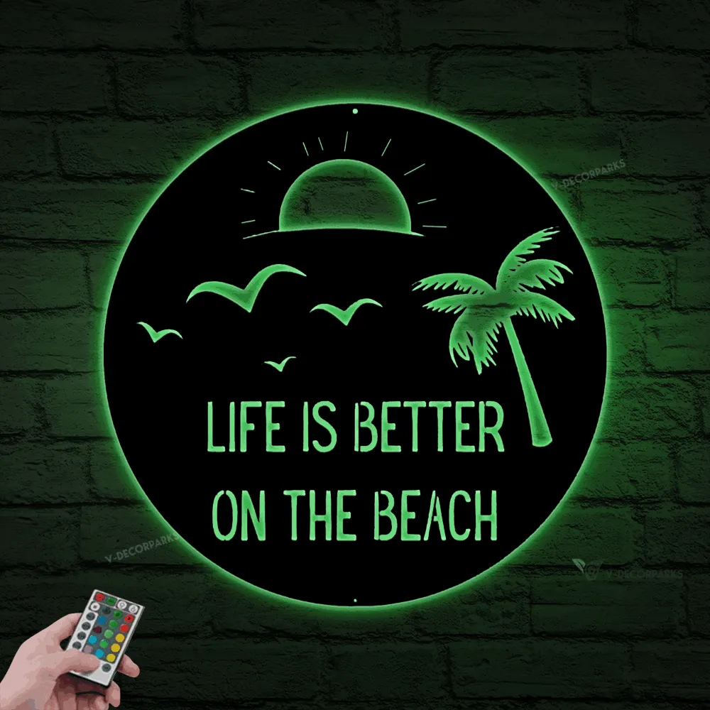Custom Beach Decor With Led Lights, Nature Decor, Beach House Sign, Metal Coastal Sign, Outdoor Beach Sign, Life Is Better On The Beach