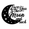 Love You To The Moon And Back Valentines Day Metal Sign