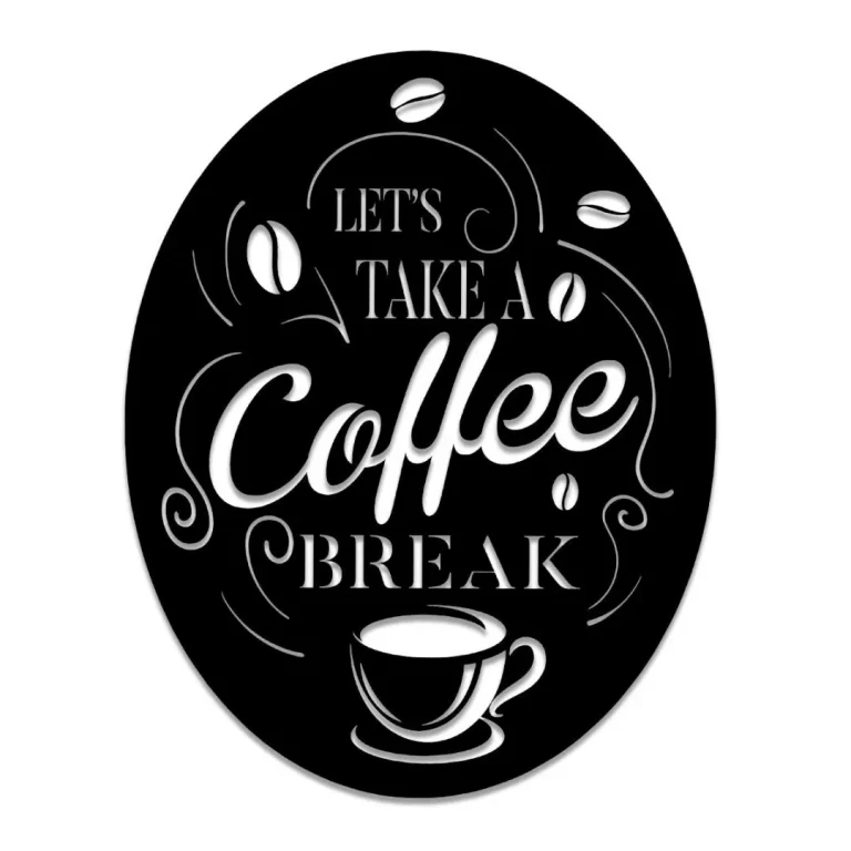 Let's Take A Coffee Break Bar Metal Sign, Metal Wall Art