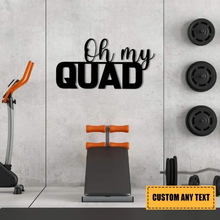 Oh My Quad Funny Metal Gym Sign