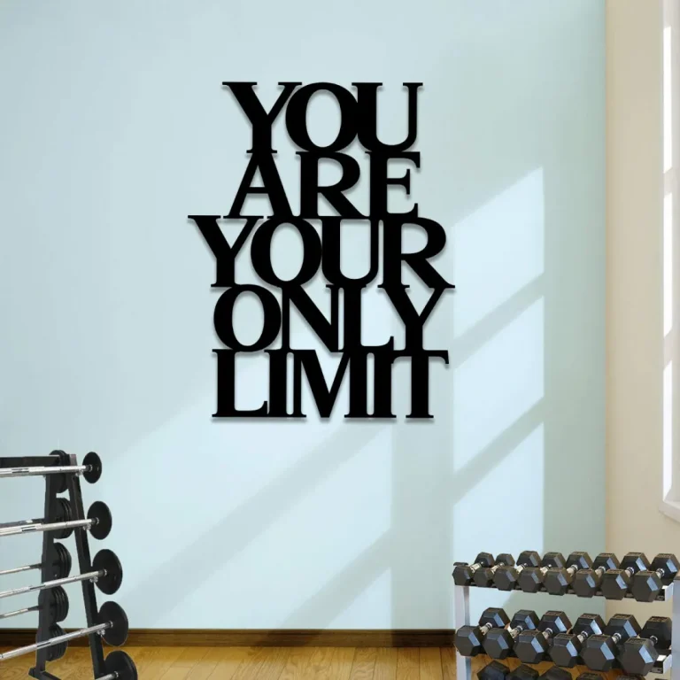 You Are Your Only Limit Metal Gym Sign