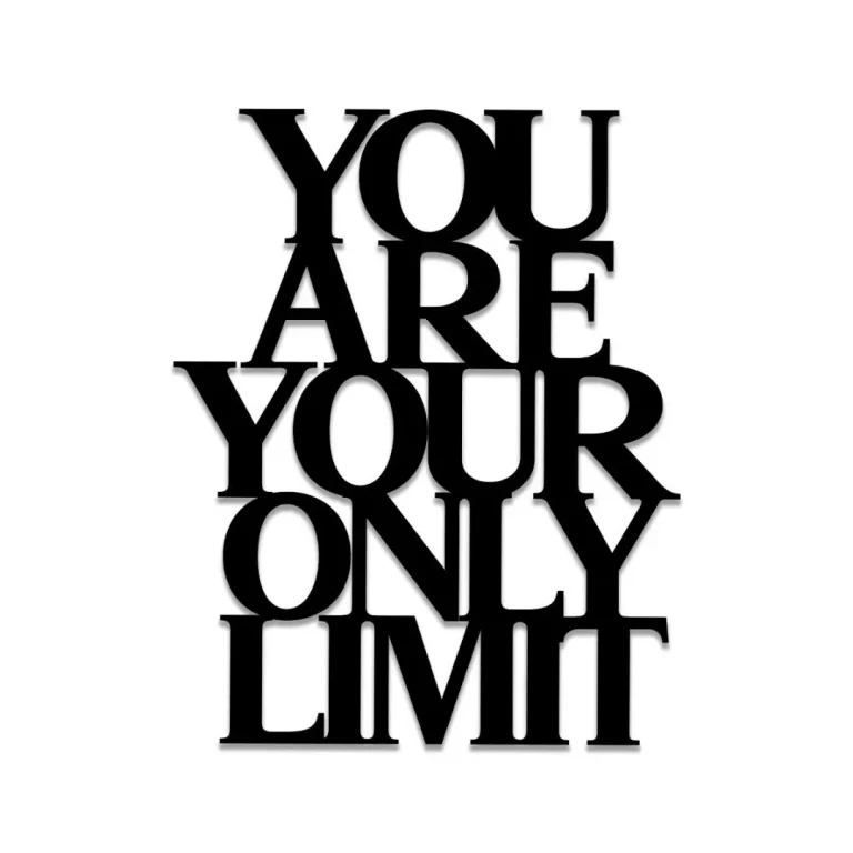 You Are Your Only Limit Metal Gym Sign