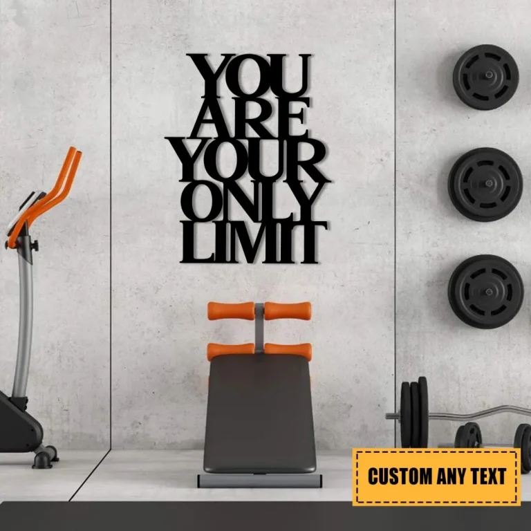 You Are Your Only Limit Metal Gym Sign