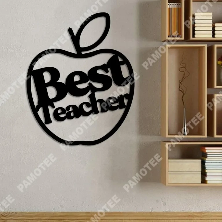 Custom Text Best Teacher Apple Metal Sign, Teacher Appreciation Wall Decor