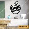 Custom Text Best Teacher Apple Metal Sign, Teacher Appreciation Wall Decor