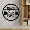 Teach, Love, Inspire Quote With Apples Metal Sign, Teacher Home Decor