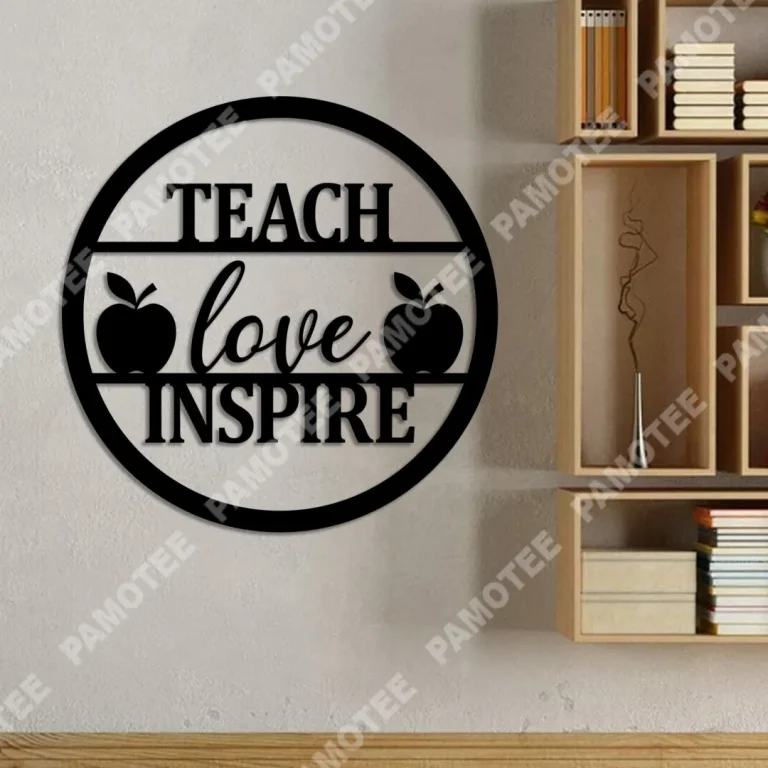 Teach, Love, Inspire Quote With Apples Metal Sign, Teacher Home Decor