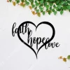 Faith, Hope, Love In Heart Jesus Christ Metal Sign, Christian Steel Gift