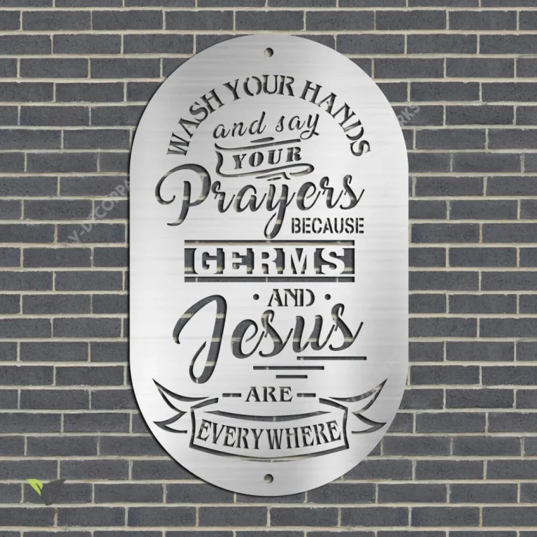 Wash Your Hands And Say Your Prayer Funny Bathroom Metal Sign, Jesus Christ Metallic Decoration