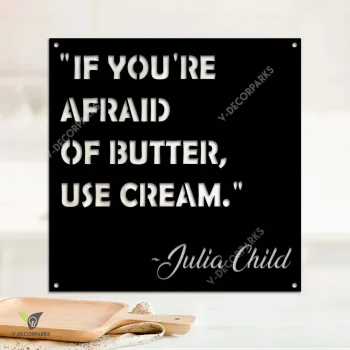 If You're Afraid Of Butter, Use Cream Funny Kitchen Metal Sign, Kitchen Welded Decor