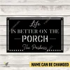 Personalized Life Is Better On The Porch Metal Wall Art, Laser Cut Porch Plaque