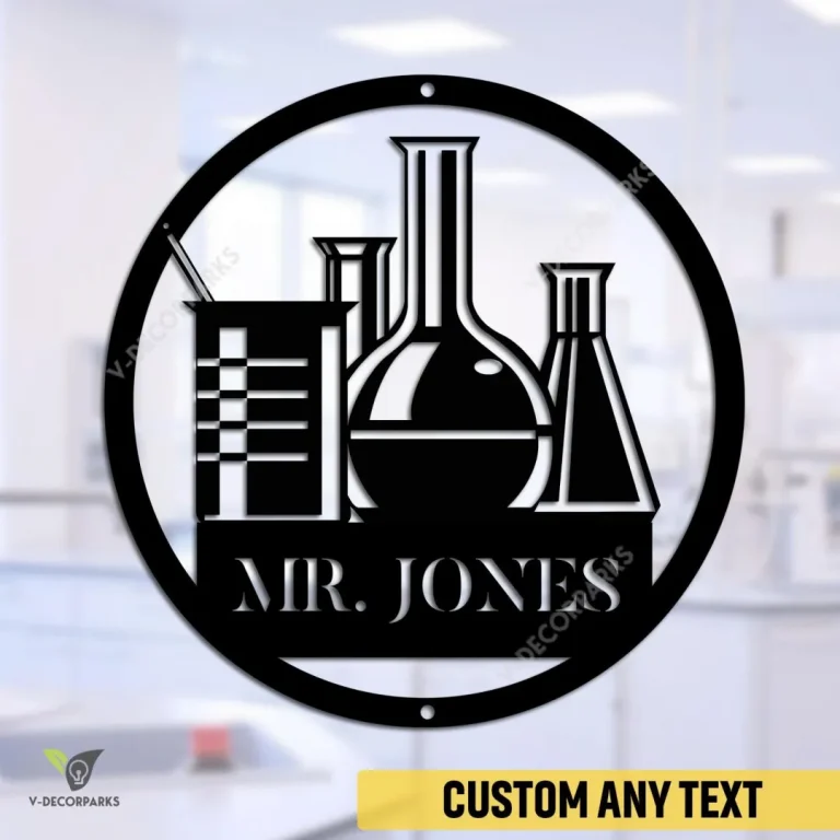 Custom Chemistry Teacher Metal Sign, Chemist, Chemistcal, Chemistry Class Door Hanging For School