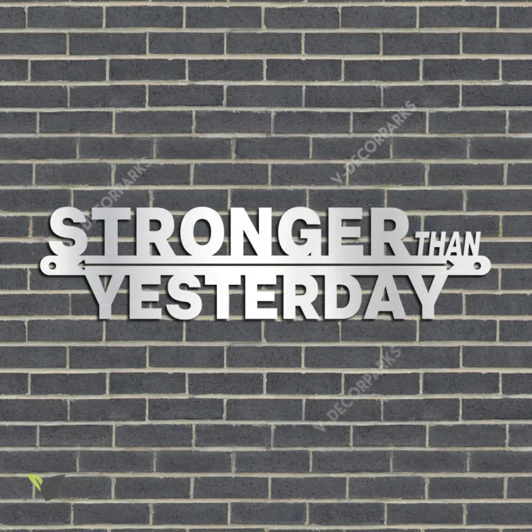 Stronger Than Yesterday Motivation Quote Wall Art, Stronger Than Yesterday Bedroom Artwork