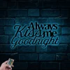 Always Kiss Me Goodnight, Metal Wall Art, Wall Quote With Led Lights, Metal Wall, Metal Wall Decor, Metal Wall Quote, Wedding Gift, House Warming Gift