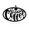But First, Coffee Sign, Cut Metal Sign, Metal Wall Art, Metal House Sign