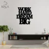 Work Hard Dream Big Cut Metal Sign, Lettering Wall Art, Motivational Metal Artwork, Home Decor