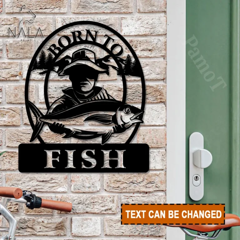 Cutsom Text Born To Fish Man Carry Big Fish Metal Sign, Fishing Outdoor Wall Hanging Decor, Metal Wall Art For Fishing Lovers