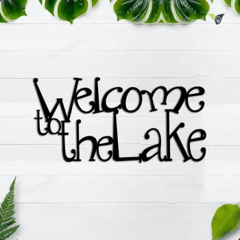 Welcome To The Lake Metal Sign, Lake House Decor, Metal Wall Art, Outdoor Sign, Sign, Lake Wall Decor, Cabin Decor, Metal Wall Decor