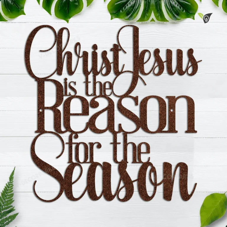 Christ Jesus Is The Reason For The Season, Religious Christmas Metal Sign, Christ Jesus Laser Cut Sign