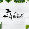 Metal Wicked Witch Sign - Metal Wall Art - Halloween Sign - Witch Decor - Wicked Wall Word - Halloween Decor - Witch Hat And Broom Metal Art