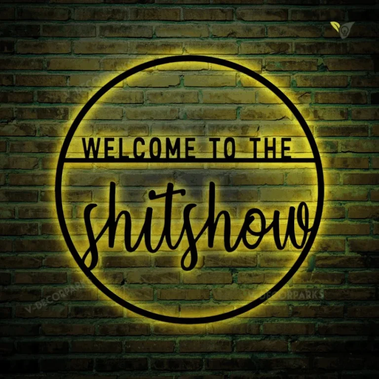 Welcome To The Shit Show Metal Sign With Led Lights, Outdoor Wall Decor, Metal Wall Decor,wedding Welcome Sign