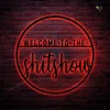 Welcome To The Shit Show Metal Sign With Led Lights, Outdoor Wall Decor, Metal Wall Decor,wedding Welcome Sign