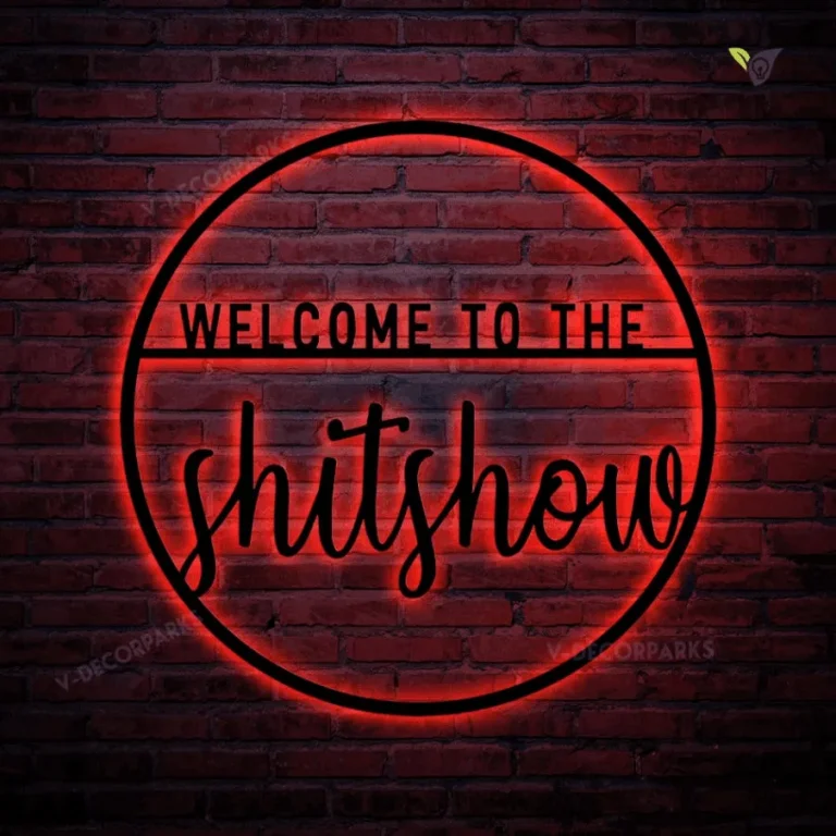 Welcome To The Shit Show Metal Sign With Led Lights, Outdoor Wall Decor, Metal Wall Decor,wedding Welcome Sign