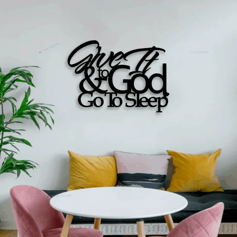 Give It To God Metal Led Lights Sign, Give It To God Cut Metal Sign, Christian Bedroom Wall Art