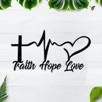 God Faith Hope Love Metal Wall Art Cut Metal Sign