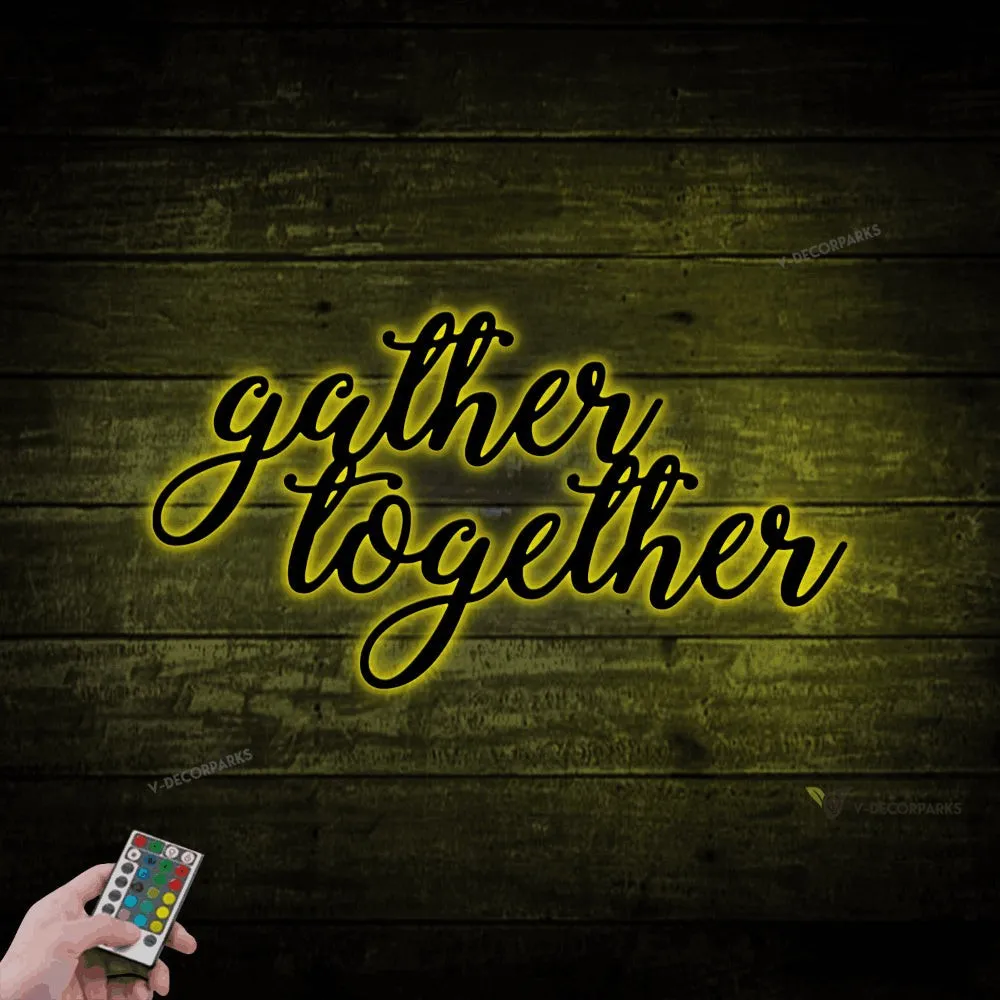Gather Together Metal Sign With Led Lights, Dining Room Decor, Christmas Decor, Together Sign, Gather Sign, Wall Hanging