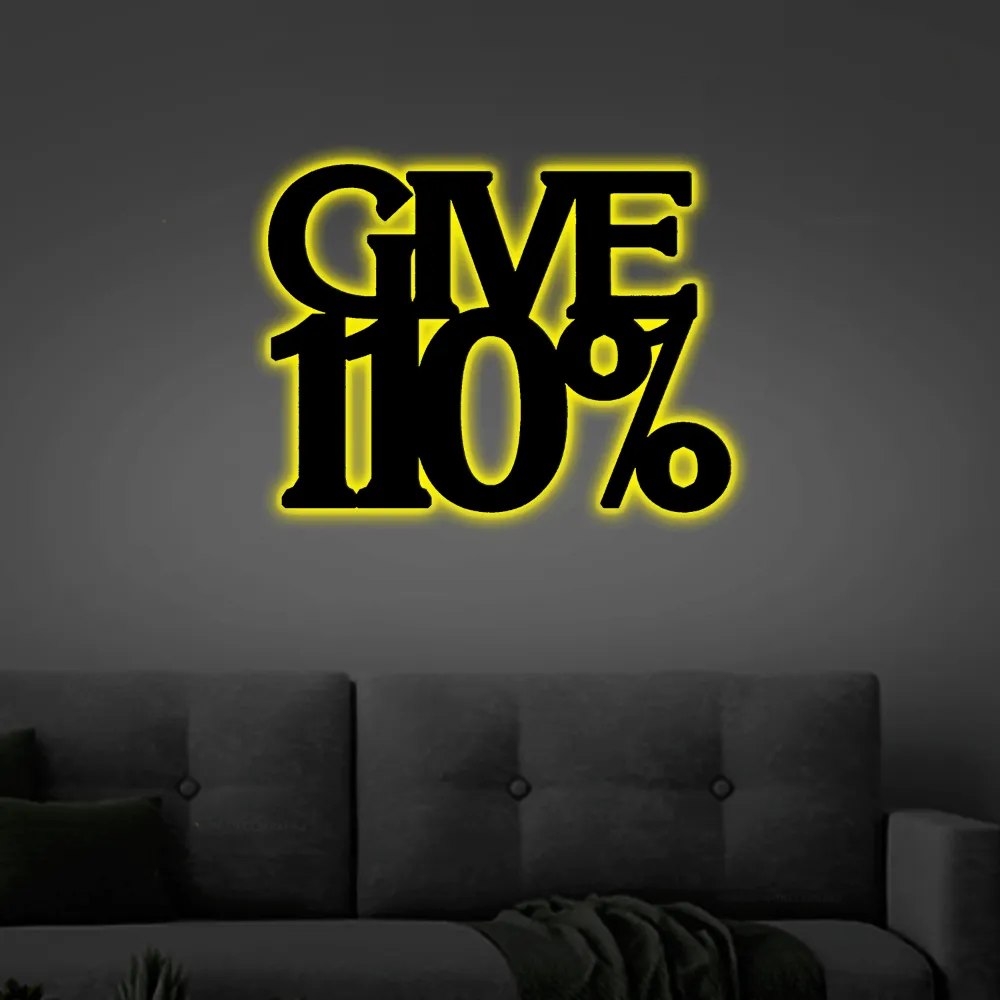 Give 110% Inspirational Metal Led Lights Wall Sign, Inspirational Quote, Metal Wall Sign, Gym Sign, Sports Sign, Home Decor Sign