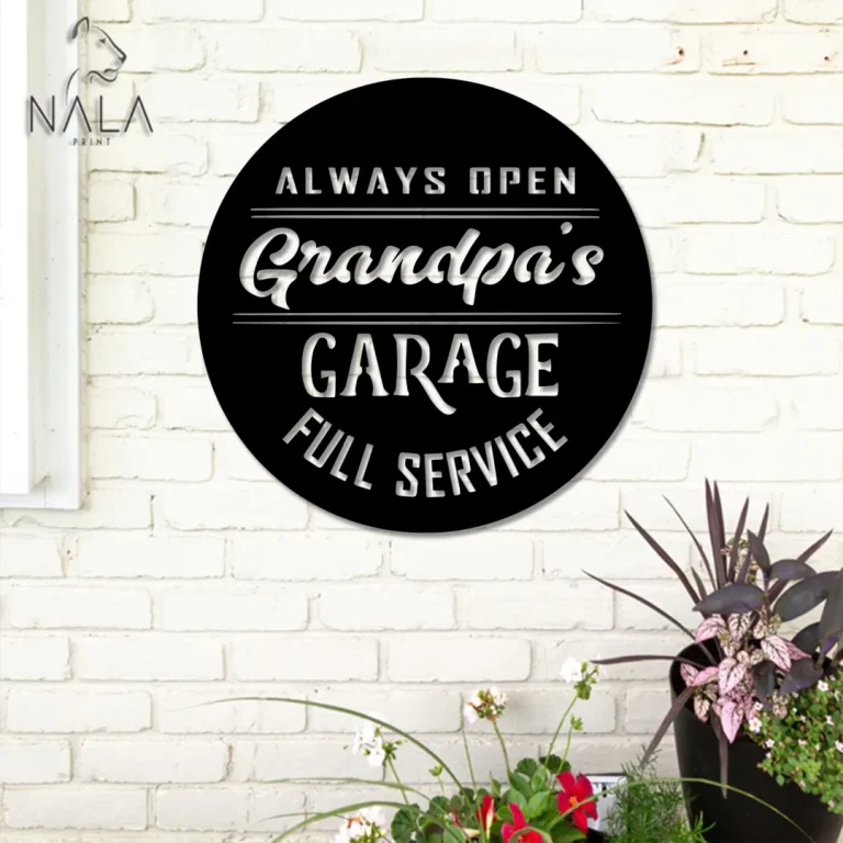 Always Open Grandpa's Garage Full Service Man Cave Metal Sign, Front Porch Wall Sign, Gift For Grandpa