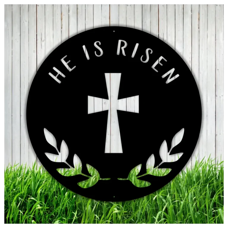 He Is Risen Metal Sign Wall Decor, Metal Sign Outdoor