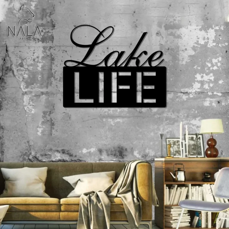 Lake Life Cut Metal Wall Art, Chilling Life Perspective, Lake Living Metal Sign, Lettering Design Wall Hanging