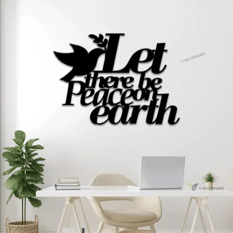 Let There Be Peace On Earth Metal Sayings Wall Art With Led Lights, Housewarming Gift, Christmas Gift, Personalized Metal Sign