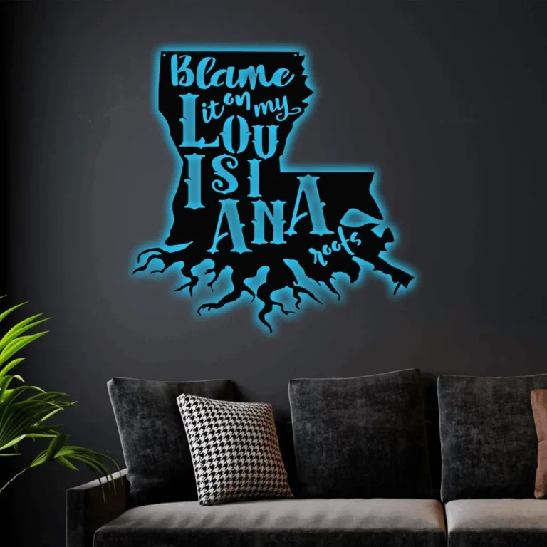 Louisiana Sign With Led Lights, Blame It On My Roots Sign, Louisiana Art, Louisiana Wall Decor, La Sign, Louisiana Roots, Cajun Sign