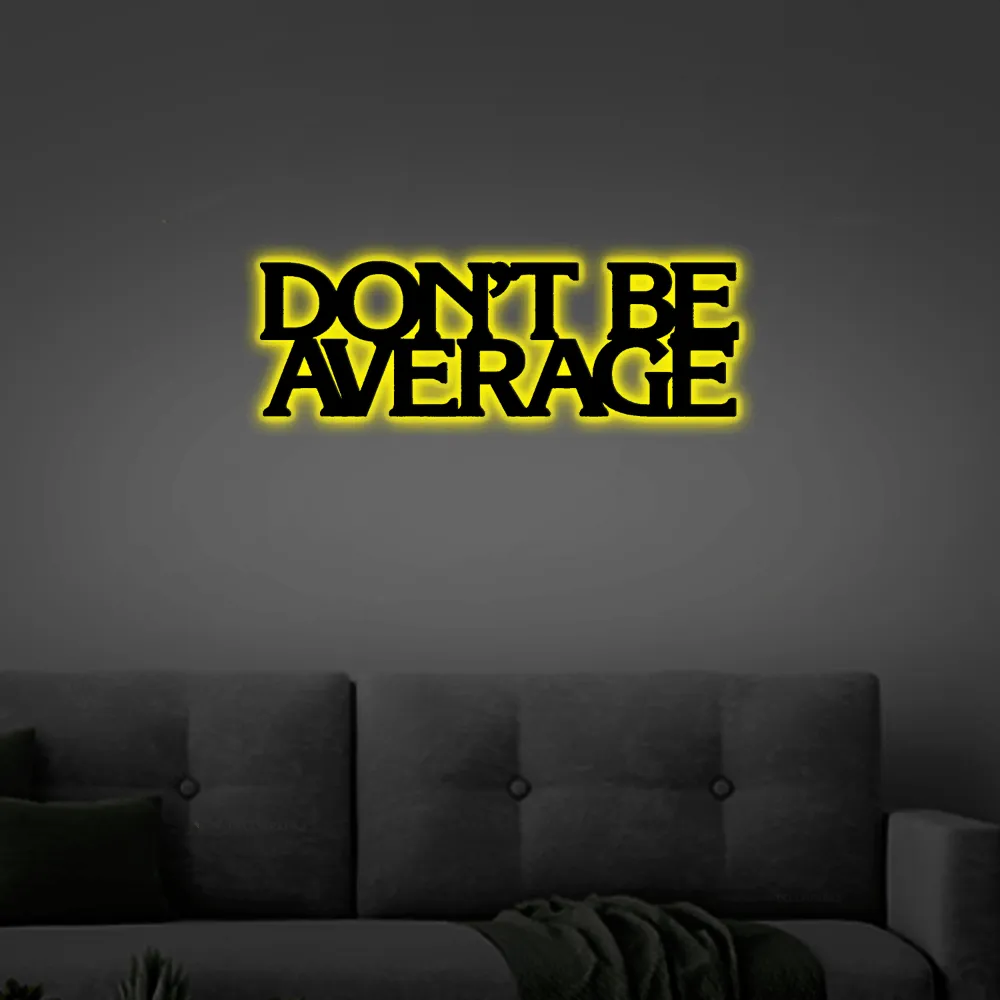 Motivational Sign With Led Lights, Dont Be Average Sign, Dont Be Average, Inspirational Quote, Metal Wall Sign, Gym Sign, Sports Sign, Home Decor Sign