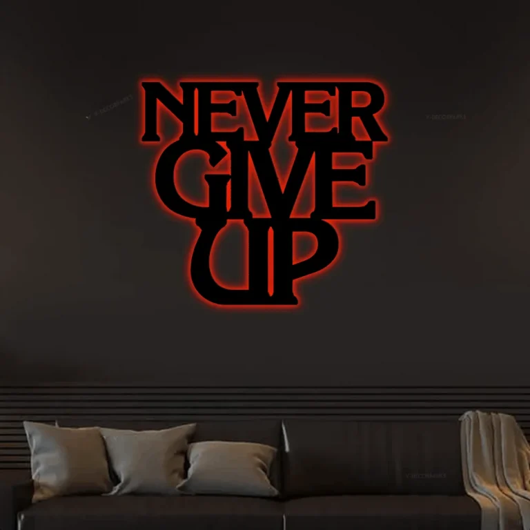 Never Give Up, Inspirational Metal Wall Sign With Led Lights, Metal Wall Quotes, Custom Quote Sign, Metal Wall Decor, Never Give Up Metal