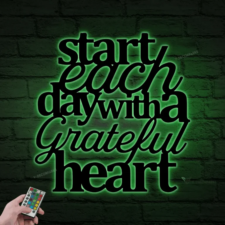 Start Each Day With A Grateful Heart Led Lights, Metal Wall Art, Grateful Sign, Home Decor, Wall Quote, Grateful Heart, Wall Decor, Rustic Metal Sign