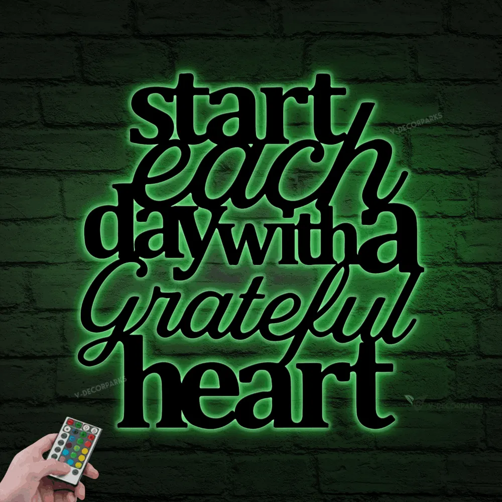 Start Each Day With A Grateful Heart Led Lights, Metal Wall Art, Grateful Sign, Home Decor, Wall Quote, Grateful Heart, Wall Decor, Rustic Metal Sign