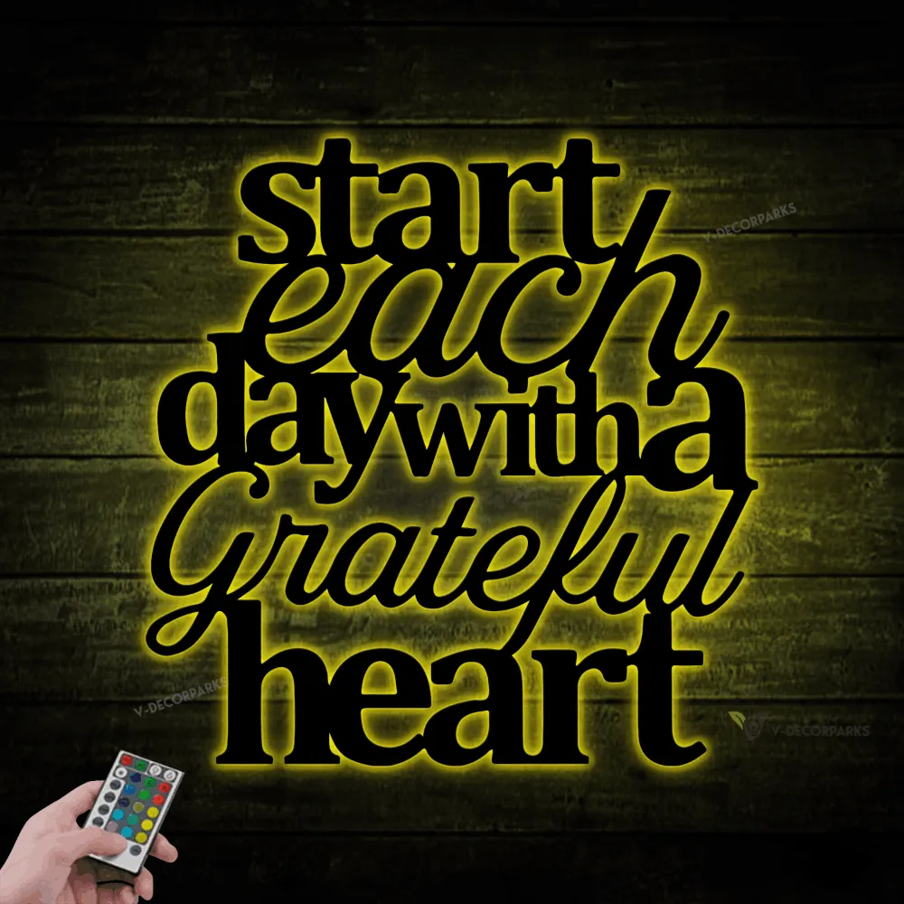 Start Each Day With A Grateful Heart Led Lights, Metal Wall Art, Grateful Sign, Home Decor, Wall Quote, Grateful Heart, Wall Decor, Rustic Metal Sign