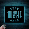 Stay Humble Hustle Hard Sign Led Lights, Hustle Metal Wall Decor, Stay Humble Wall Art, Work Hard Motivational Sign, Home Gym Sign, Gym Metal Sign Art