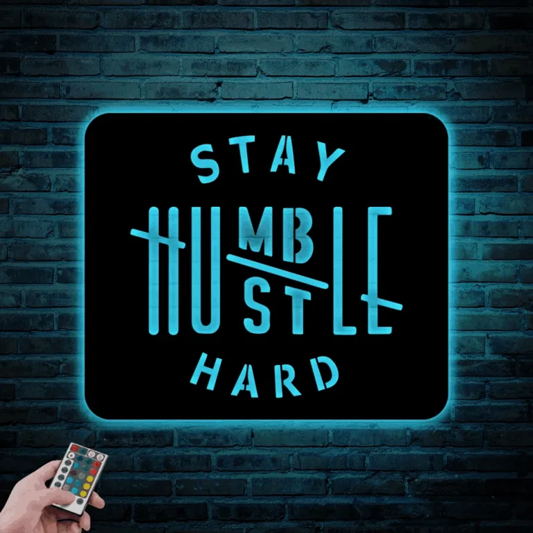 Stay Humble Hustle Hard Sign Led Lights, Hustle Metal Wall Decor, Stay Humble Wall Art, Work Hard Motivational Sign, Home Gym Sign, Gym Metal Sign Art