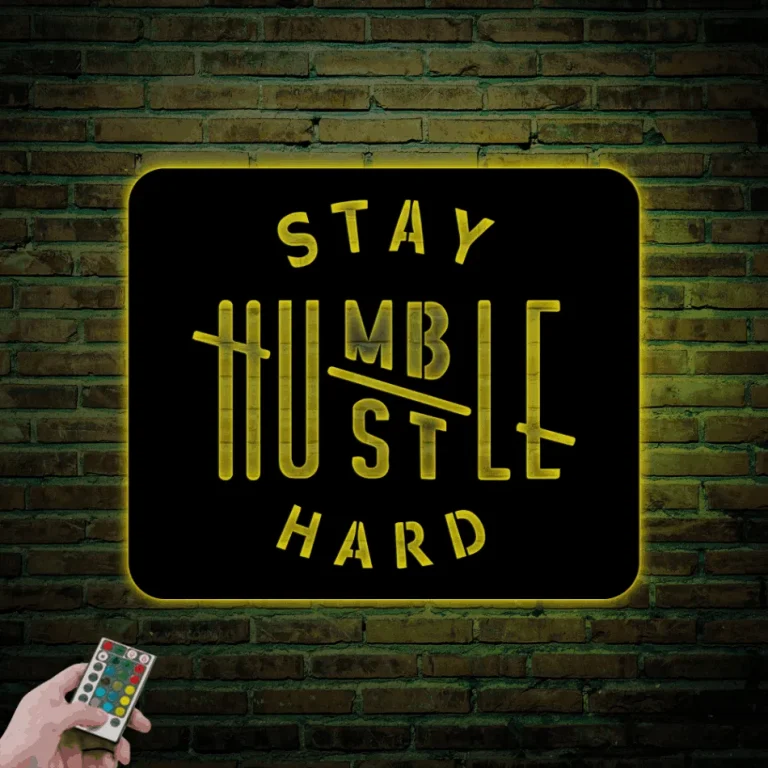 Stay Humble Hustle Hard Sign Led Lights, Hustle Metal Wall Decor, Stay Humble Wall Art, Work Hard Motivational Sign, Home Gym Sign, Gym Metal Sign Art