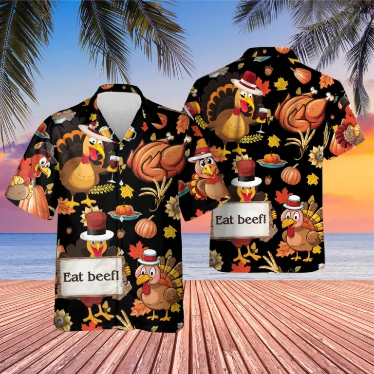 Turkey Eat Beef Party Unisex Hawaiian Shirt, Thanksgiving Party Printed Shirt, Drunk Chicken Aloha Button Down Shirt, Fall Vibes Pattern Clothing