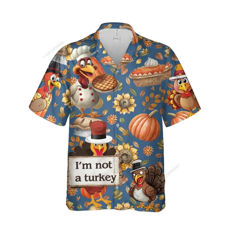 I'm Not A Turkey Printed Unisex Hawaiian Shirt, Thanksgiving Family Shirt, Pumpkin Aloha Button Down Shirt, Fall Vibes Pattern Clothing, Thankful Gift
