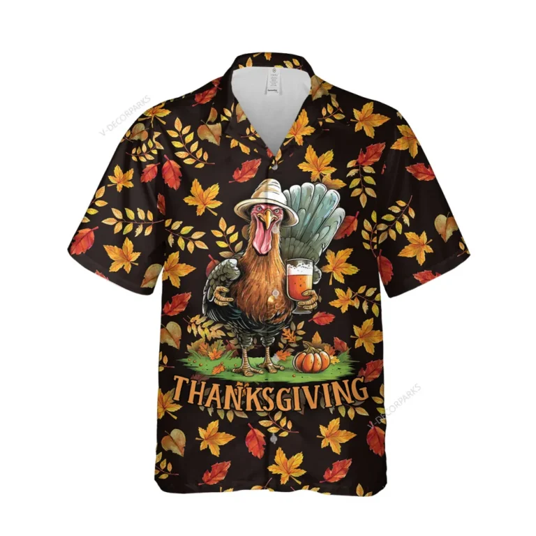 Happy Thanksgiving Turkey Unisex Hawaiian Shirt, Chicken Drink Beer Printed Shirt, Leaves Pattern Aloha Button Down Shirt, Farmer Gift