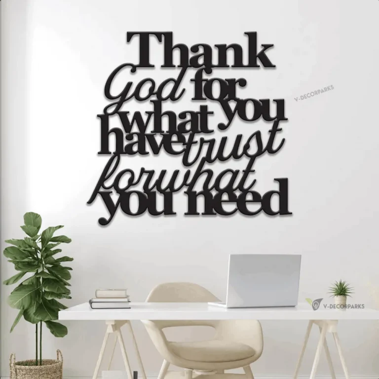 Thank God For What You Have Trust For What You Need Metal Signs Led Lights, Christian Decor, Inspirational Sign, Bible Quote, Faith Sign, Metal Sign