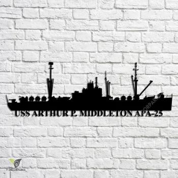 Uss Arthur P. Middleton Apa-25 Navy Ship Metal Art, Navy Ships Silhouette Metal Gift For Navy Veteran, Custom Us Navy Ship Metal Sign